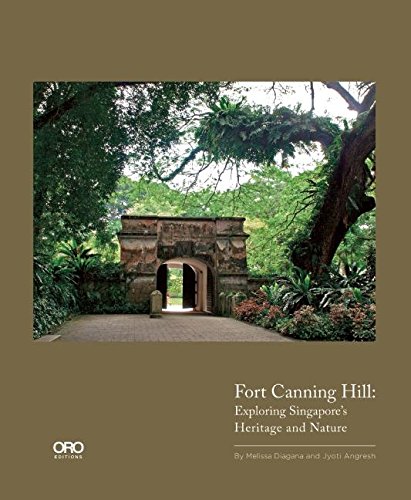 Fort Canning Hill: Exploring Singapore's Heritage - Click to Buy