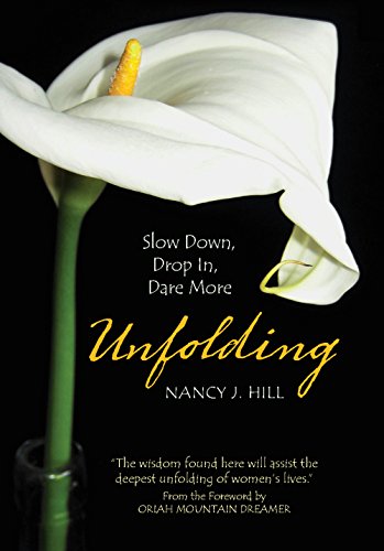 Unfolding: Slow Down, Drop In, Dare More - Click to Buy