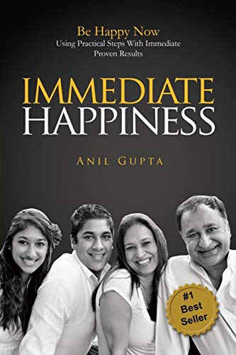 Immediate Happiness: Be Happy NOW Using Practical Steps with Immediate Proven Results - Click to Buy