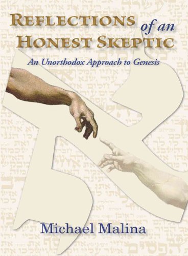 Reflections of an Honest Skeptic: An Unorthodox Approach to Genesis - Click to Buy