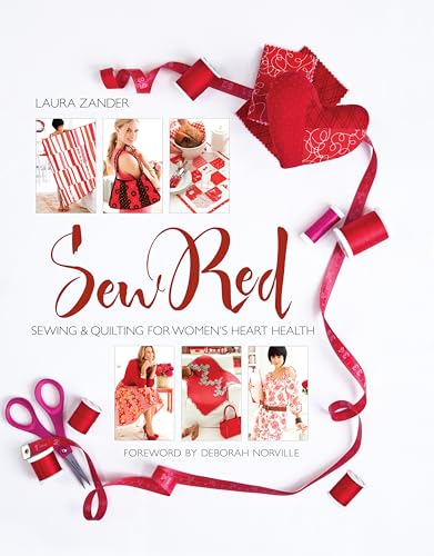 Sew Red: Sewing & Quilting for Women's Heart Health (Stitch Red) - Click to Buy