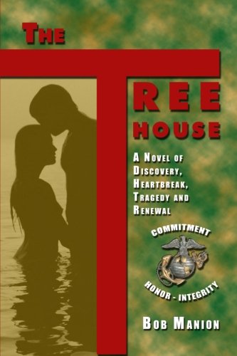 The Treehouse: A Novel of Discovery, Heartbreak, Tragedy, and Renewal - Click to Buy