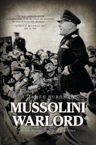 Mussolini Warlord: Failed Dreams of Empire, 1940-1943 - Click to Buy