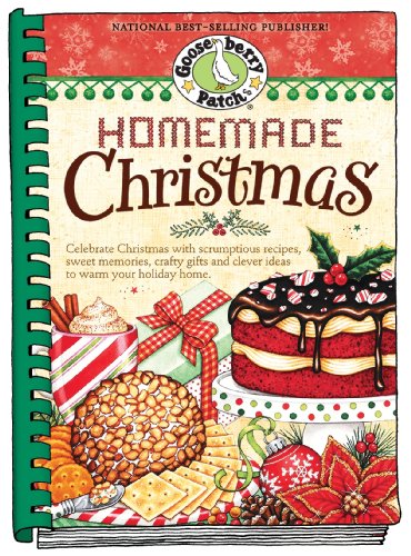 Homemade Christmas: Tried & true recipes, heartwarming memories and easy ideas for savoring the best of Christmas. (Seasonal Cookbook Collection) - Click to Buy