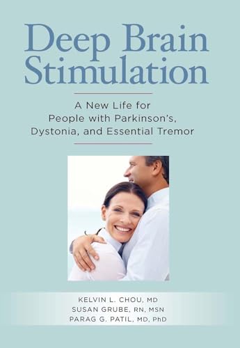 Deep Brain Stimulation: A New Life for People With Parkinson's, Dystonia and Essential Tremor - Click to Buy