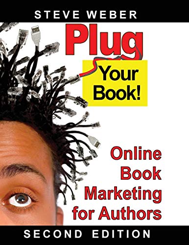 Plug Your Book!: Online Book Marketing for Authors - Click to Buy