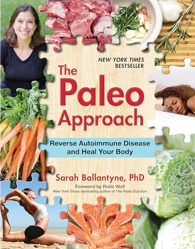 The Paleo Approach: Reverse Autoimmune Disease and Heal Your Body - Click to Buy