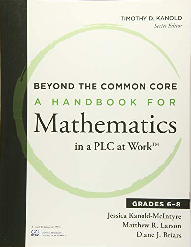 Beyond the Common Core: A Handbook for Mathematics in a PLC at Work, Grades 6–8