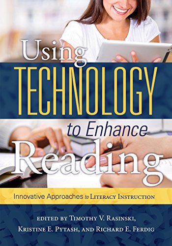 Using Technology to Enhance Reading: Innovative Approaches to Literacy Instruction (K-12) - Click to Buy