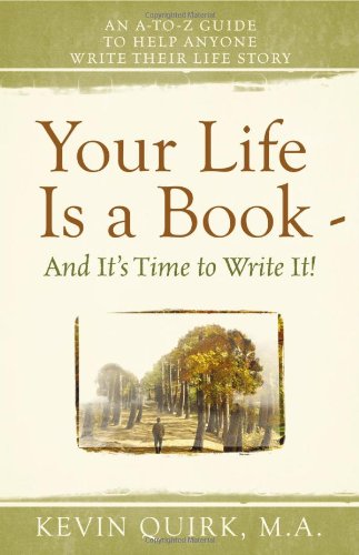 Your Life Is a Book - And It's Time to Write It! - Click to Buy