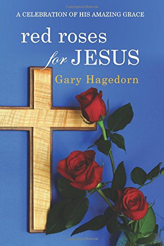 Red Roses for Jesus - Click to Buy