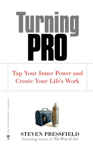 Turning Pro: Tap Your Inner Power and Create Your Life's Work - Click to Buy