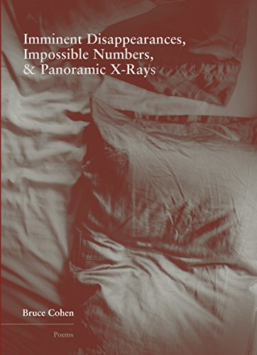 Imminent Disappearance, Impossible Numbers, & Panoramic X-Rays (Green Rose Prize) - Click to Buy