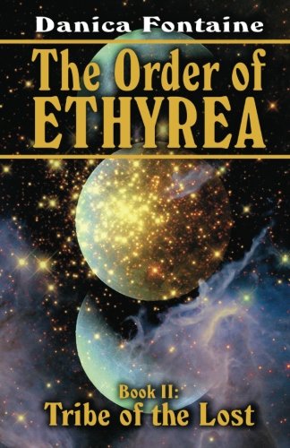 The Order of Ethyrea: Tribe of the Lost - Click to Buy