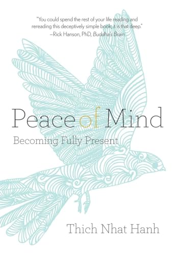 Peace of Mind: Becoming Fully Present - Click to Buy