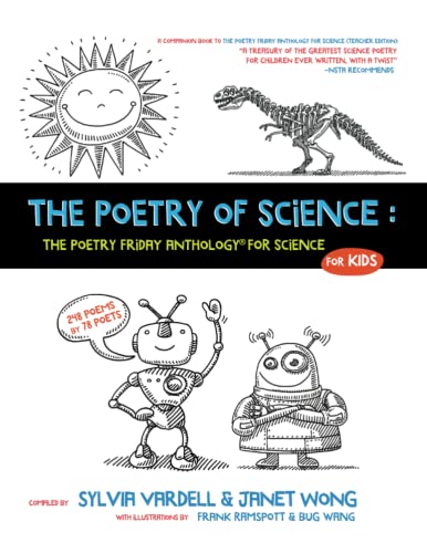 The Poetry of Science: The Poetry Friday Anthology for Science for Kids - Click to Buy