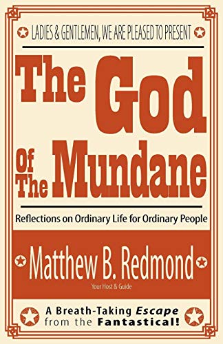 The God of the Mundane - Click to Buy