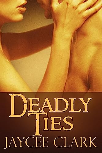 Deadly Ties - Click to Buy