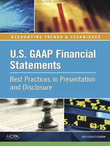 U.S. GAAP Financial Statements - Best Practices in Presentation and Disclosure - Click to Buy
