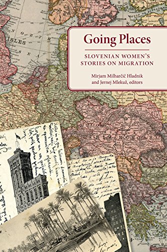 Going Places: Slovenian Women's Stories on Migration - Click to Buy