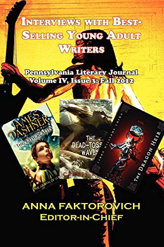 Interviews with Best-Selling Young Adult Writers: Pennsylvania Literary Journal - Click to Buy