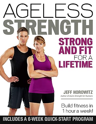 Ageless Strength: Strong and Fit for a Lifetime - Click to Buy