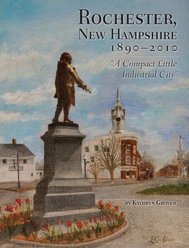 Rochester, New Hampshire 1890 - 2010