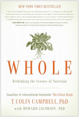 Whole: Rethinking the Science of Nutrition - Click to Buy