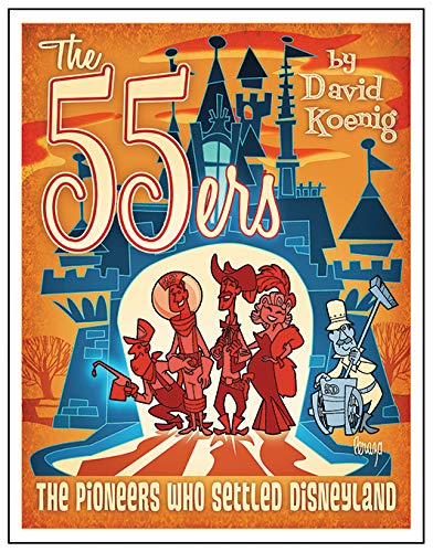 The 55ers: The Pioneers Who Settled Disneyland - Click to Buy