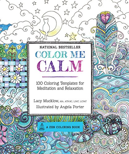 Color Me Calm: 100 Coloring Templates for Meditation and Relaxation (Volume 1)