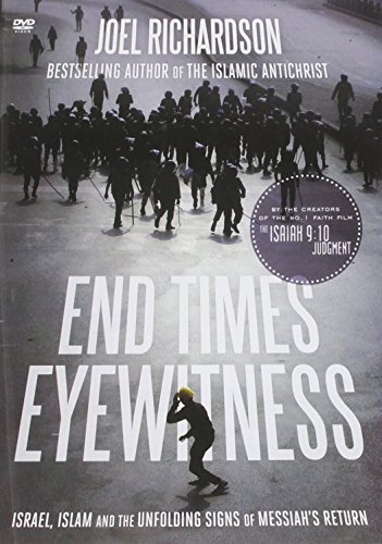 End Times Eyewitness: Israel, Islam and Unfolding Signs of The Messiah s Return - Click to Buy