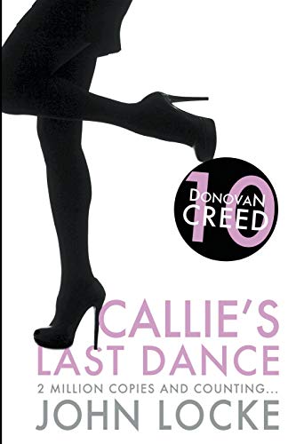 Callie's Last Dance: a Donovan Creed Novel - Click to Buy