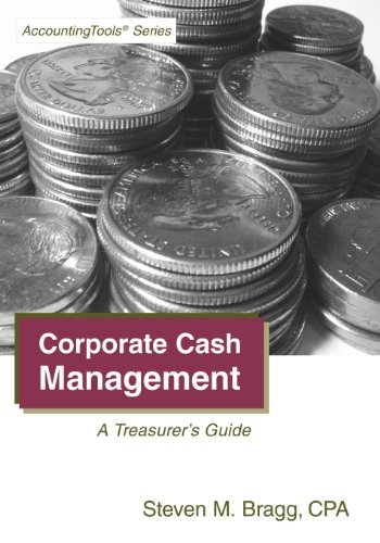 Corporate Cash Management: A Treasurer's Guide - Click to Buy