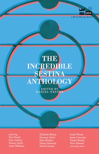 The Incredible Sestina Anthology - Click to Buy