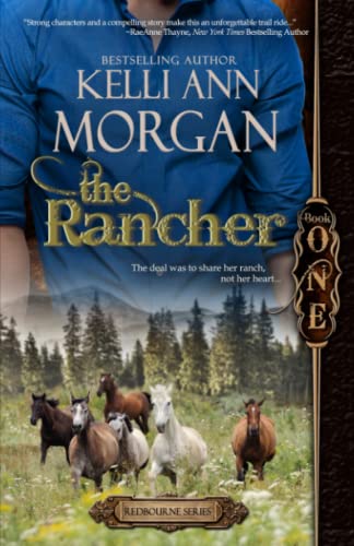 The Rancher: Redbourne Series Book One - Cole's Story - Click to Buy
