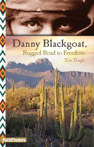 Rugged Road to Freedom (PathFinders: Danny Blackgoat) - Click to Buy