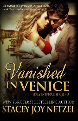 Vanished in Venice: Italy Intrigue Series - 3 - Click to Buy