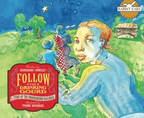 Follow the Drinking Gourd: A Story of the Underground Railroad (Rabbit Ears American Heroes & Legends) - Click to Buy