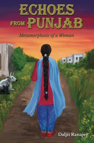 Echoes from Punjab: Metamorphosis of a Woman - Click to Buy