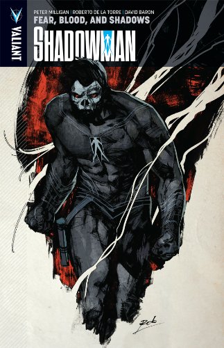 Shadowman Volume 4: Fear, Blood, and Shadows (SHADOWMAN (VU) TP) - Click to Buy