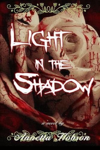 Light in the Shadow