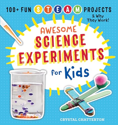 Awesome Science Experiments for Kids: 100+ Fun STEM / STEAM Projects and Why They Work (Awesome STEAM Activities for Kids) - Click to Buy