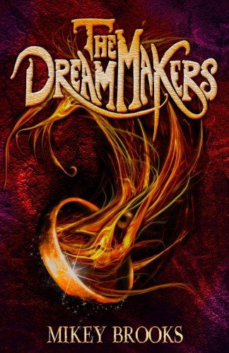The Dream Makers: Volume 3 (The Dream Keeper Chronicles) - Click to Buy