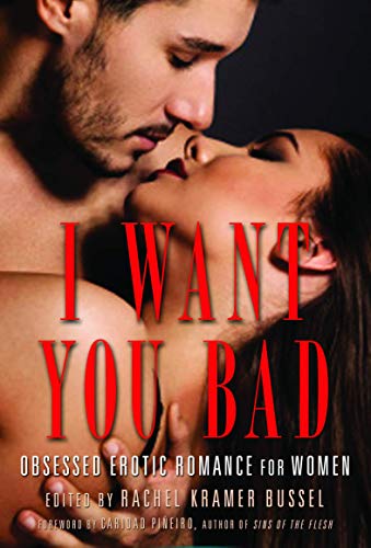 I Want You Bad: Obsessed Erotic Romance for Women - Click to Buy