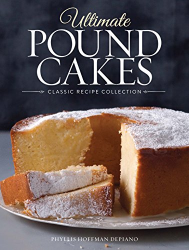 Ultimate Pound Cakes: Classic Recipe Collection - Click to Buy