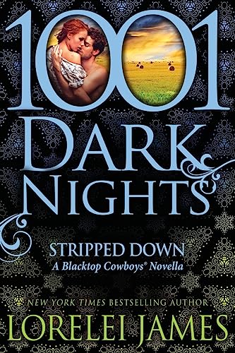 Stripped Down: A Blacktop Cowboys Novella (1001 Dark Nights)