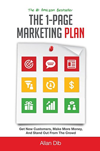 The 1-Page Marketing Plan: Get New Customers, Make More Money, And Stand out From The Crowd - Click to Buy