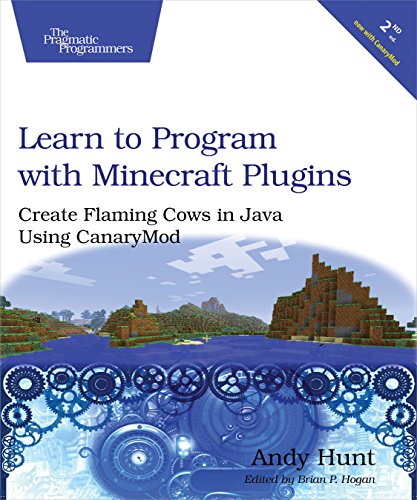 Learn to Program with Minecraft Plugins: Create Flaming Cows in Java Using CanaryMod - Click to Buy