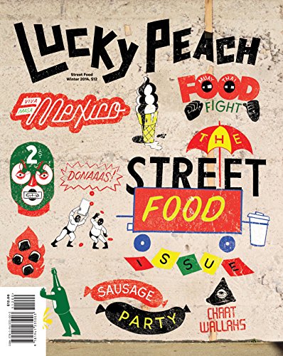Lucky Peach Issue 10: The Street Food Issue - Click to Buy