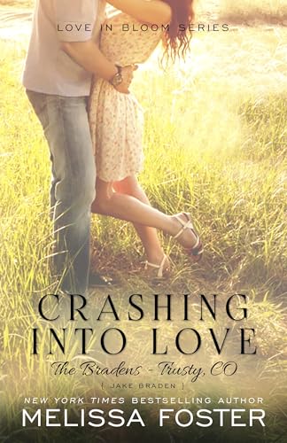 Crashing into Love (The Bradens at Trusty, Book 6) - Click to Buy